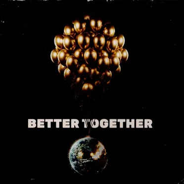 Better Together