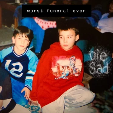 Die Sad.