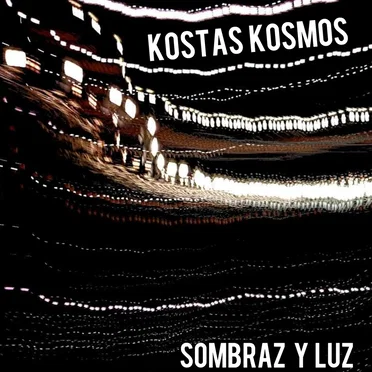 Sombraz y Luz by Kostas Kosmos - album cover