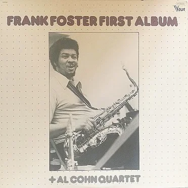 Frank Foster First Album + Al Cohn Quartet