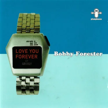 Love You Forever by Bobby Forester - album cover