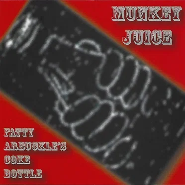 Fatty Arbuckle's Coke Bottle by Munkey Juice - album cover