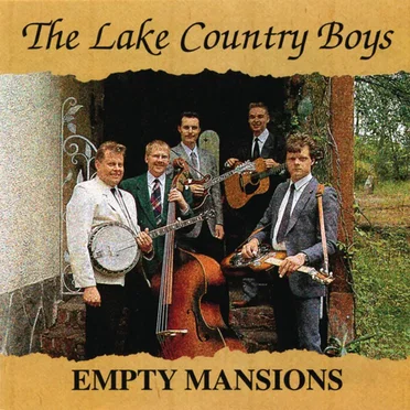 Empty Mansions by The Lake Country Boys - album cover