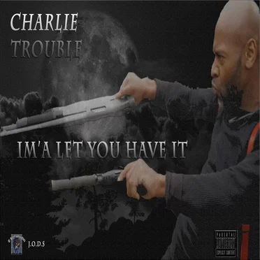 I'ma Let You Have It