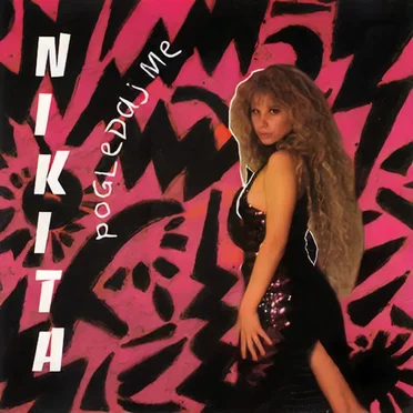 Pogledaj me by Nikita - album cover