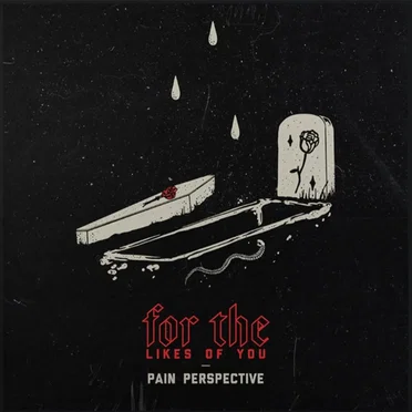 Pain Perspective by For the Likes of You - album cover