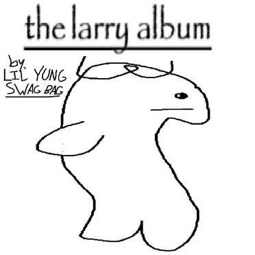 The Larry Album by Lil' Yung Swag Bag - album cover