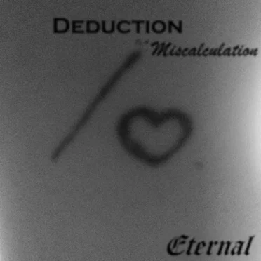 Eternal by Deduction of a Miscalculation - album cover