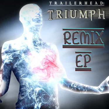 Triumph Remix EP by Trailerhead - album cover