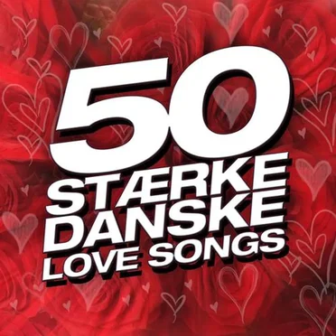 50 stærke danske love songs by Various Artists - album cover