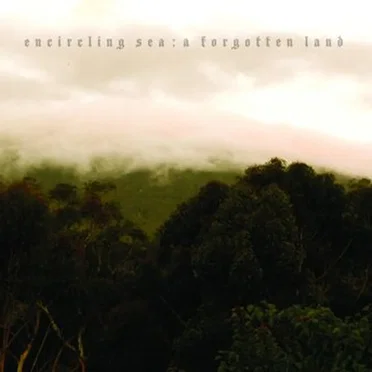 A Forgotten Land by Encircling Sea - album cover