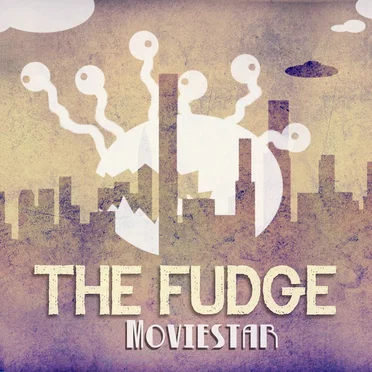 Moviestar by The Fudge - album cover