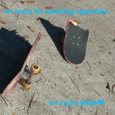i'm sorry for smoking cigarettes
