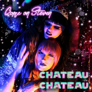 Come on Steven by Chateau Chateau - album cover