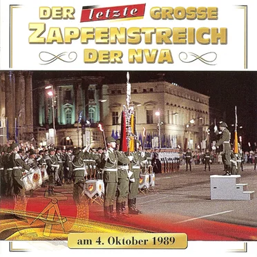 Der letzte große Zapfenstreich der NVA (Am 4. Oktober 1989) by Diverse Interpreten - album cover