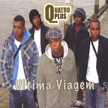 Ultima viagem by Quatro Plus - album cover