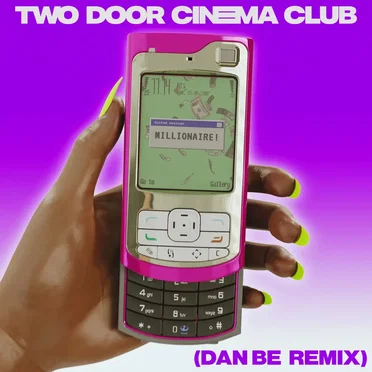 Millionaire (Dan Be remix) by Two Door Cinema Club - album cover