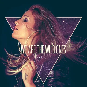 We Are the Wild Ones