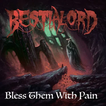 Bless Them with Pain by Bestialord - album cover