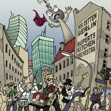 Wir retten Berlin by Rupert's Kitchen Orchestra - album cover