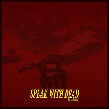 Speak with Dead