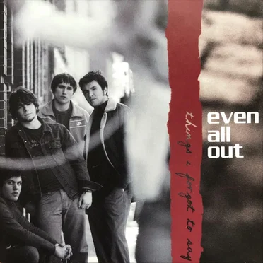 Things I Forgot To Say by Even All Out - album cover
