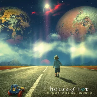 Evergone & The Immaculate Spectacular by House of Not - album cover