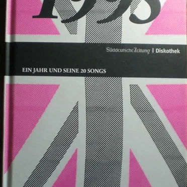 Süddeutsche Zeitung | Diskothek: 1995: Ein Jahr und seine 20 Songs by Various Artists - album cover