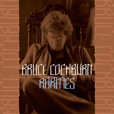 Rarities by Bruce Cockburn - album cover