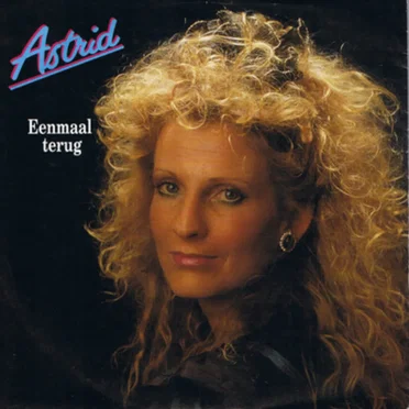Eenmaal terug / Ik hou van hem by Astrid - album cover