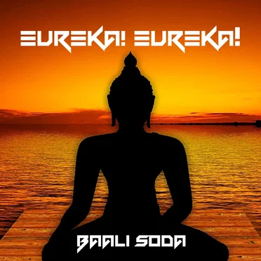 Eureka! Eureka! EP by Baali Soda - album cover
