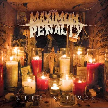 Life & Times by Maximum Penalty - album cover