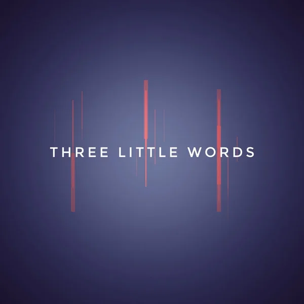 Three Little Words