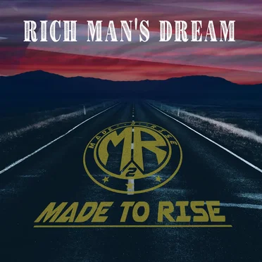 Rich Man’s Dream by Made 2 Rise - album cover