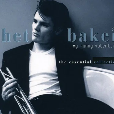 My Funny Valentine: The Essential Collection