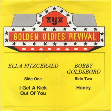 I Get a Kick Out of You / Honey