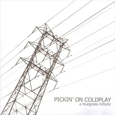 Pickin' on Coldplay: A Bluegrass Tribute