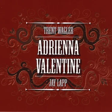 Adrienna Valentine by Trent Wagler & Jay Lapp - album cover