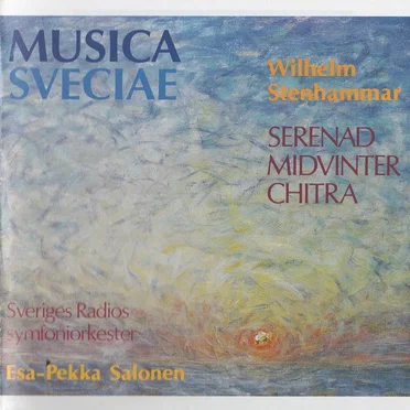 Musica Sveciae: Serenad / Midvinter / Chitra