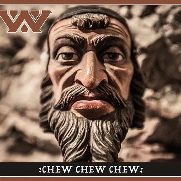 Chew Chew Chew