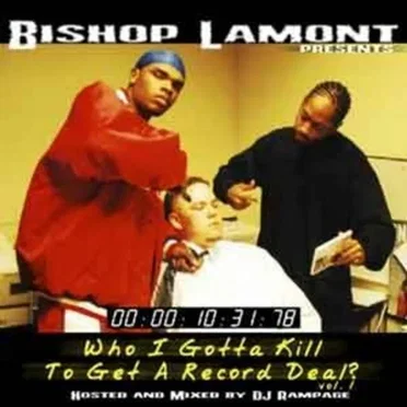 Who I Gotta Kill by Bishop Lamont - album cover