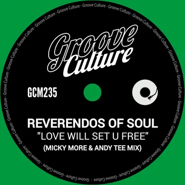 Love Will Set U Free (Micky More & Andy Tee Mixes) by Reverendos of Soul - album cover