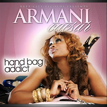 Hand Bag Addict by Armani Caesar - album cover