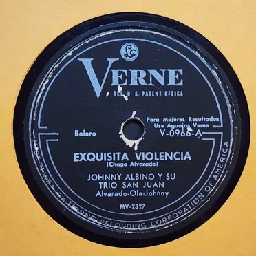 Exquisita violencia / Tontería by Johnny Albino y su Trío San Juan - album cover