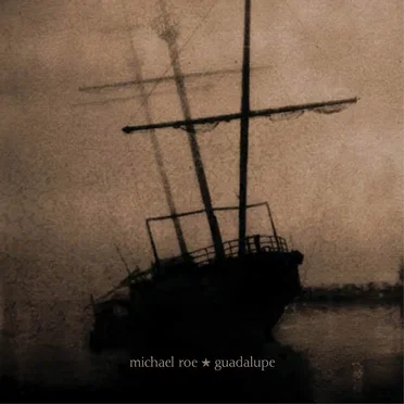 Guadalupe by Michael Roe - album cover