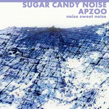 Noise Sweet Noise by Sugar Candy - album cover