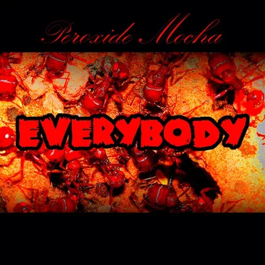 Everybody by Peroxide Mocha - album cover