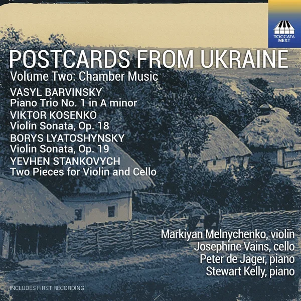 Postcards from Ukraine, Volume Two: Chamber Music