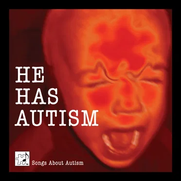 He Has Autism by Eric Behrenfeld - album cover