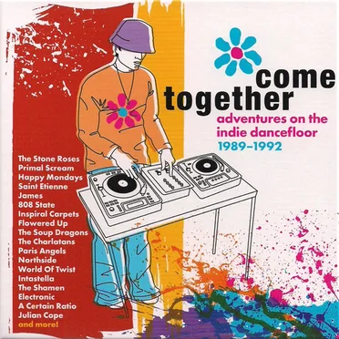 Come Together: Adventures on the Indie Dancefloor 1989–1992 by Various Artists - album cover